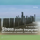 Stress positiv begegnen - Audio CD