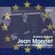 Jean Monnet – Vater eines vereinten Europas, 1 Audio-CD